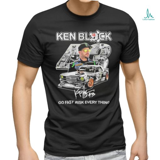 Official Ken Block Go Fast Risk Every Thing T Shirt
