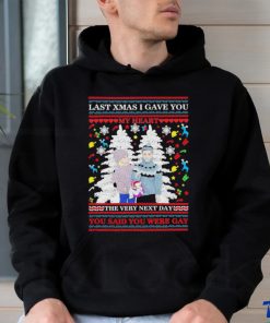 Official Last Xmas I Gave You My Heart The Very Next Day You Said You Were Gay Ugly Christmas Shirt