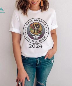 Official Make American Grateful Dead Again 2024 Vote Shirt