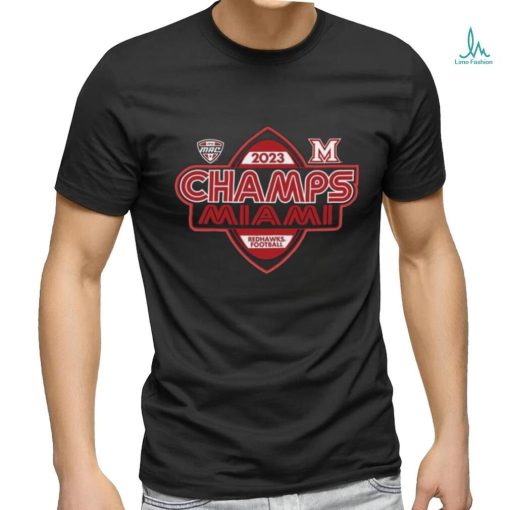 Official Miami Redhawks Football 2023 MAC Champions Shirt