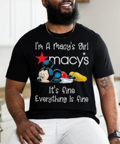 Official Mickey Mouse I’m a Macy’s girl it’s fine everything is fine shirt, hoodie, sweater, long sleeve and tank top Official Mickey Mouse I’m a Macy’s girl it’s fine everything is fine shirt