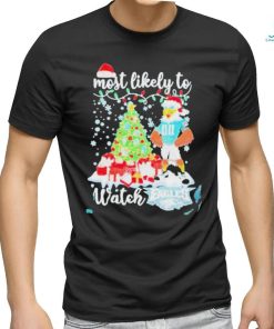 Official Most likely to watch philadelphia eagles Christmas T shirt