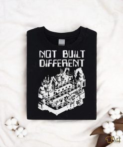 Official Not Built Different t shirt, hoodie, sweater, long sleeve and tank top Official Not Built Different t shirt