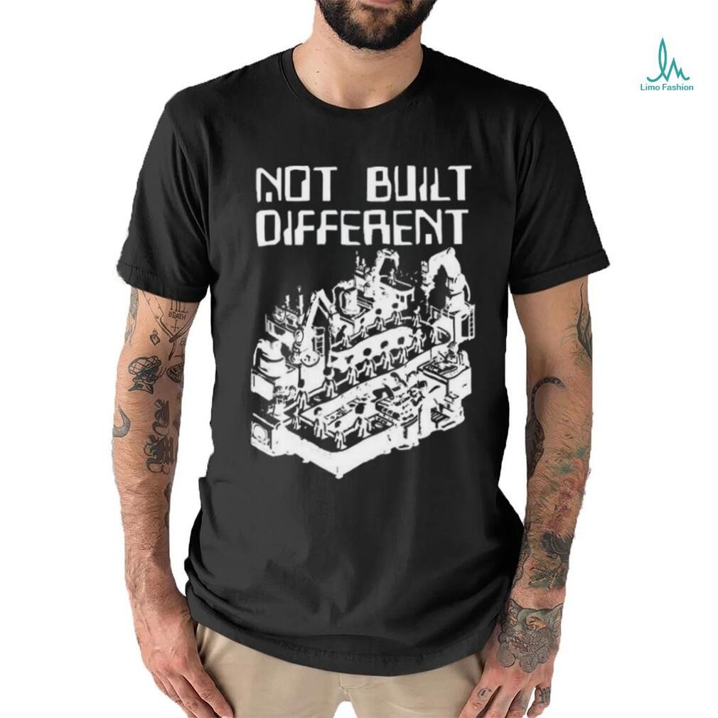 Official Not Built Different t shirt Official Not Built Different t shirt