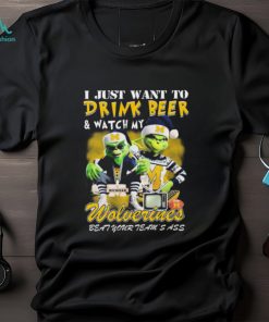 Official Official Christmas Grinch I Just Want To Drink Beer And Watch My Michigan Football Beat Your Team’s Ass Shirt