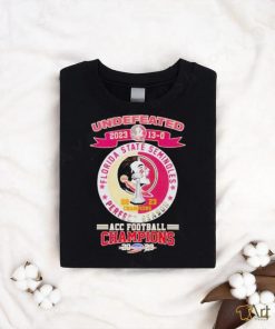 Official Official Florida State Seminoles 2023 Undefeated Perfect Season 13 0 ACC Football Champions Shirt