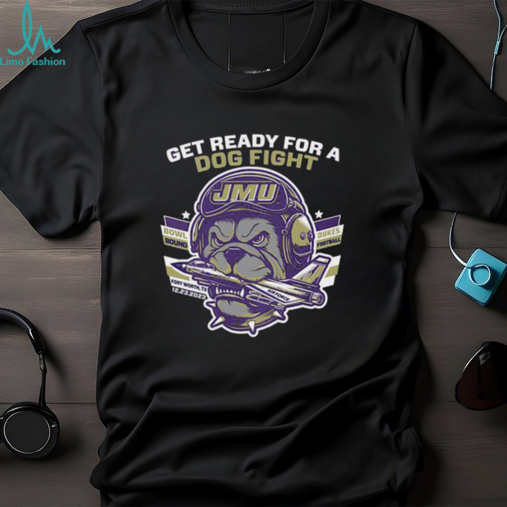 Official Official Get Ready for a Dog Fight JMU Football Fort Worth Texas 12 23 2023 Shirt Official Official Get Ready for a Dog Fight JMU Football Fort Worth Texas 12 23 2023 Shirt