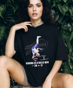 Official Official Karma Is A Bills Win Buffalo Bills Beat Kansas City Chiefs 20 17 shirt