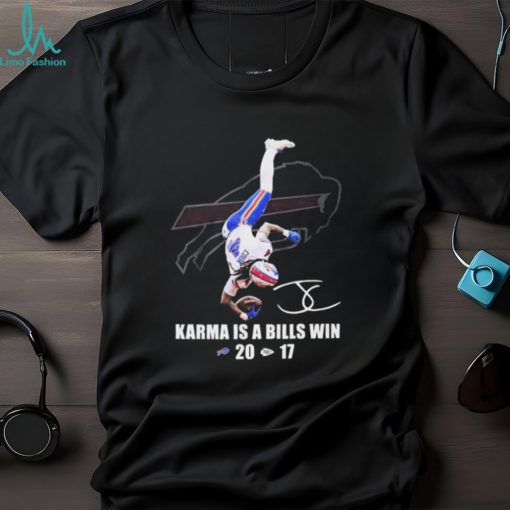 Official Official Karma Is A Bills Win Buffalo Bills Beat Kansas City Chiefs 20 17 shirt