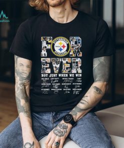 Official Official NFL Pittsburgh Steelers Forever Not Just When We Win 2023 Signatures Shirt