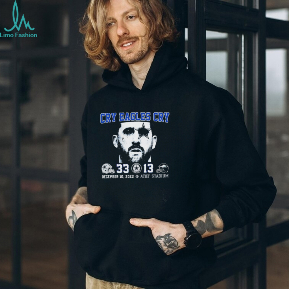 Official Official Official Cry Eagles Cry Dallas Cowboys 33 13 Eagles Shirt Official Official Official Cry Eagles Cry Dallas Cowboys 33 13 Eagles Shirt