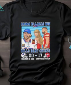 Official Official Official Karma Is A Bills Win Buffalo Bills Beat Kansas City Chiefs 20 – 17 December 10, 2023 shirt