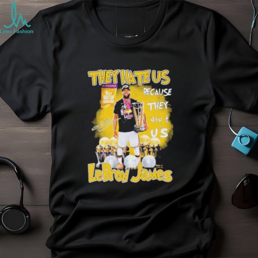 Official Official They Hate Us Because They Ain’t Us Lebron James 1st NBA Cup Champions 2023 Signature Shirt