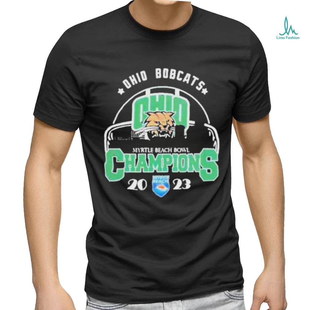 Official Ohio Bobcats Are The Myrtle Beach Bowl 2023 Champions T Shirt Official Ohio Bobcats Are The Myrtle Beach Bowl 2023 Champions T Shirt