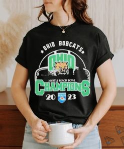 Official Ohio Bobcats Are The Myrtle Beach Bowl 2023 Champions T Shirt