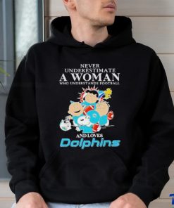 Official Peanuts Characters Never Underestimate A Woman Who Understands Football And Loves Dolphins T Shirt