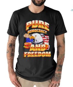 Official Pure democracy and feeedom usa flag shirt