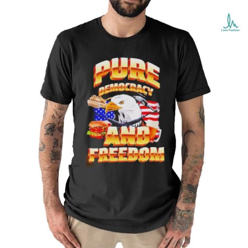 Official Pure democracy and feeedom usa flag shirt
