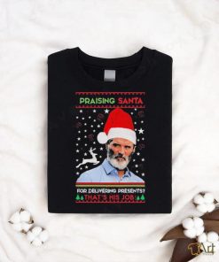 Official Roy Keane Praising Santa For Delivering Presents That’s His Job Christmas Ugly Shirt