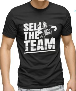 Official Sell The Team Gores T Shirt