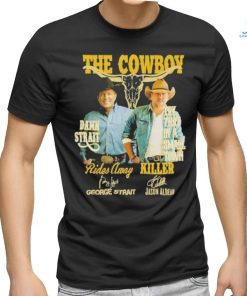 Official The Cowboy Damn Strait Rides Away George Strait Try That In A Small Town Killer Jason Aldean T Shirt