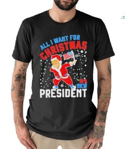 Official Trump all I want for Christmas is a new president T shirt