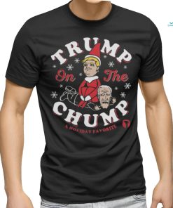 Official Trump on the chump Christmas T shirt
