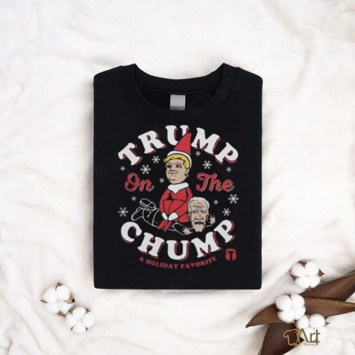 Official Trump on the chump Christmas T shirt