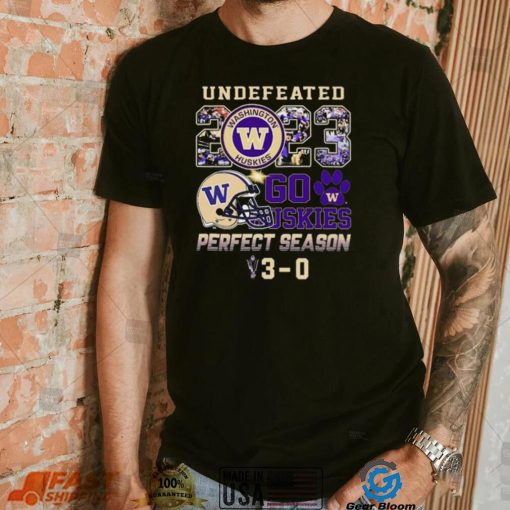 Official Undefeated 2023 Perfect Season 13 0 Go Huskies Washington Football Shirt