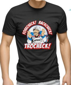 Official Vincent Trocheck Forecheck Backcheck Trocheck Kapeesh shirt