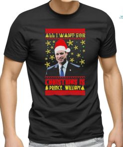 Official Want Prince William For Ugly Christmas Shirt