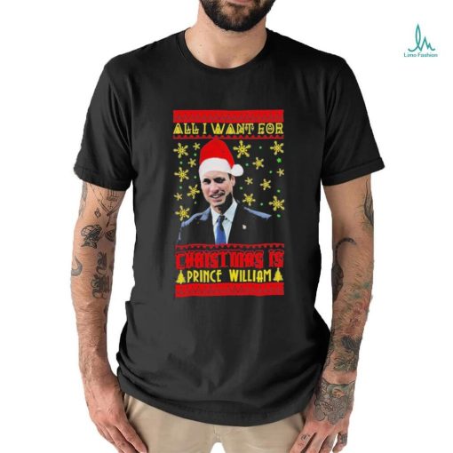 Official Want Prince William For Ugly Christmas Shirt