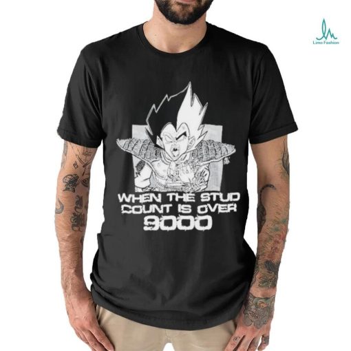 Official When The Stud Count Is Over 9000 T Shirts