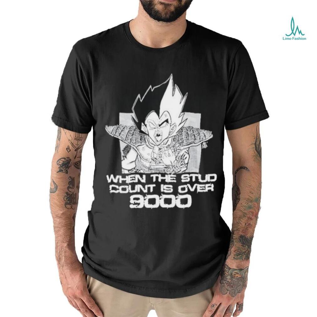 Official When The Stud Count Is Over 9000 T Shirts Official When The Stud Count Is Over 9000 T Shirts