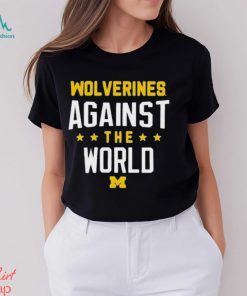 Official Wolverines Against The World Shirt