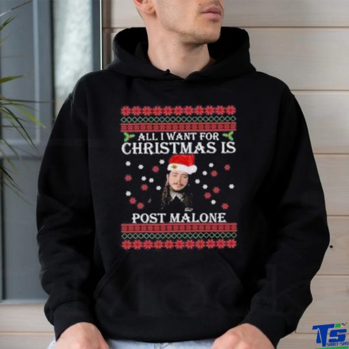 Official all I Want For Christmas Is Post Malone Ugly Christmas T Shirt