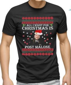 Official all I Want For Christmas Is Post Malone Ugly Christmas T Shirt