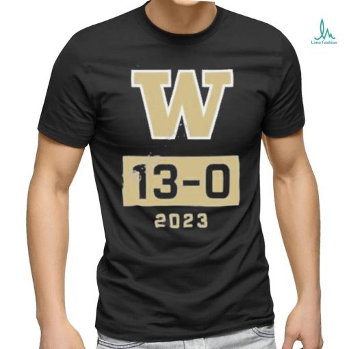 Official ashington Huskies Undefeated Season W 13 0 2023 T Shirt