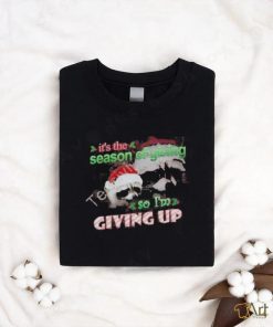 Official it’s The Season Of Giving So I’m Giving Up Christmas Raccoon T Shirt