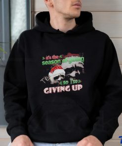 Official it’s The Season Of Giving So I’m Giving Up Christmas Raccoon T Shirt, hoodie, sweater, long sleeve and tank top Official it’s The Season Of Giving So I’m Giving Up Christmas Raccoon T Shirt