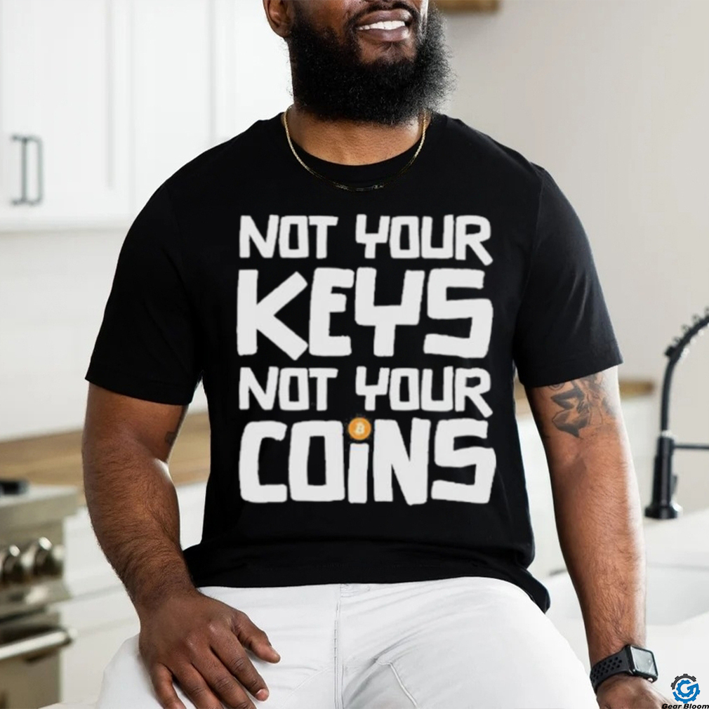 Official not Your Key Not Your Coins Shirt Official not Your Key Not Your Coins Shirt