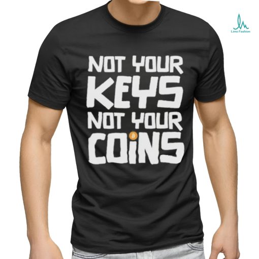 Official not Your Key Not Your Coins Shirt