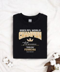Official renan Ferreira 2023 Pfl Heavyweight Champion T Shirt