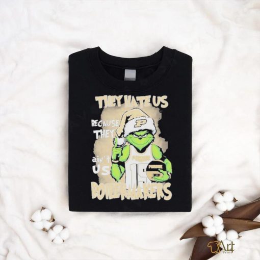 Official the Grinch They Hate Us Because Ain’t Us Purdue Boilermakers Christmas T Shirt