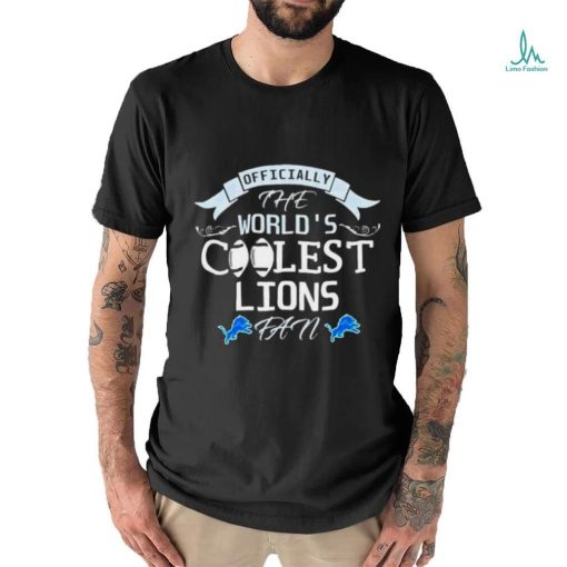 Officially The World’s Coolest Detroit Lions Fan Shirt
