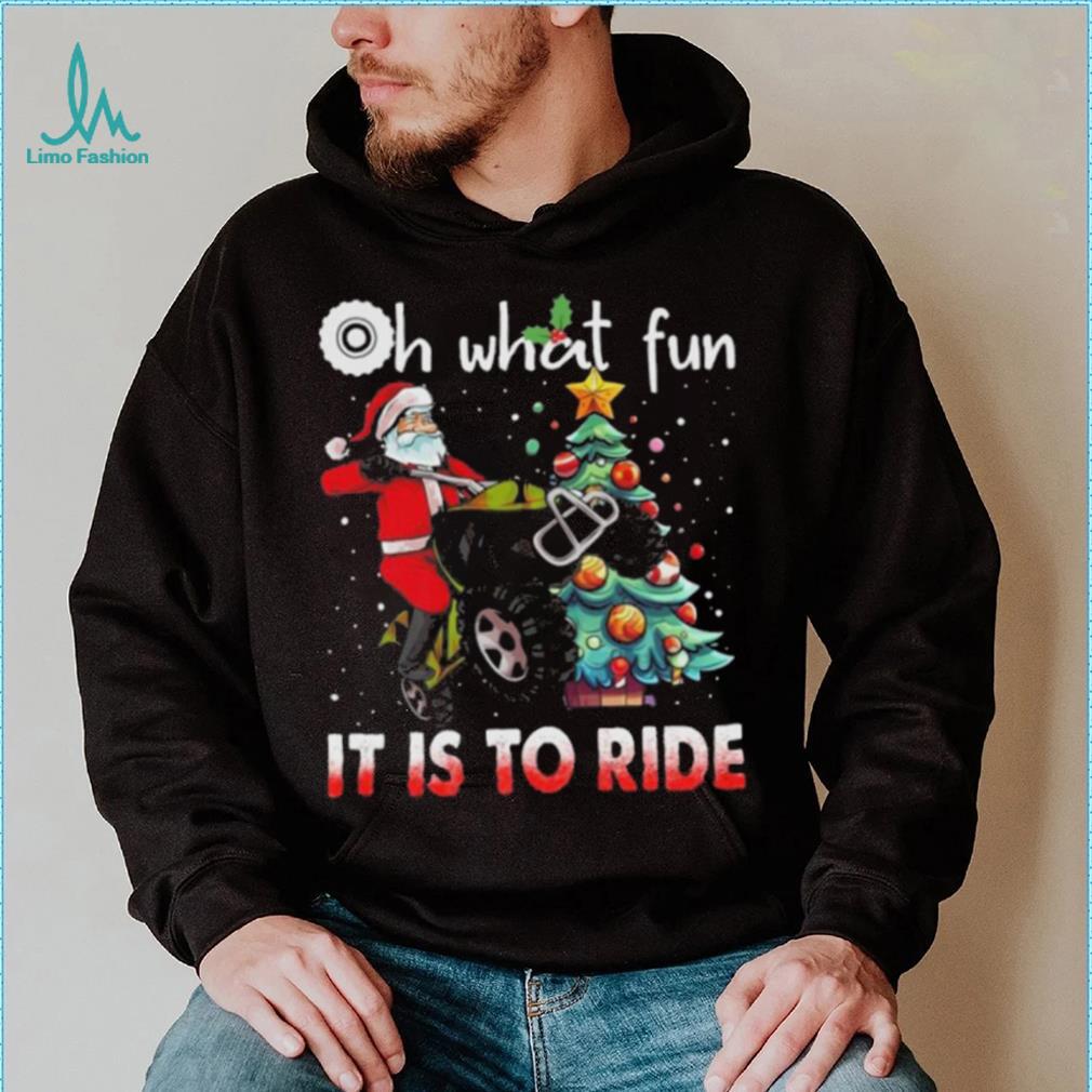 Oh What Fun It Is To Ride Christmas ATV Bike 4 Wheelers Quad Racing Christmas Tree Shirt Oh What Fun It Is To Ride Christmas ATV Bike 4 Wheelers Quad Racing Christmas Tree Shirt