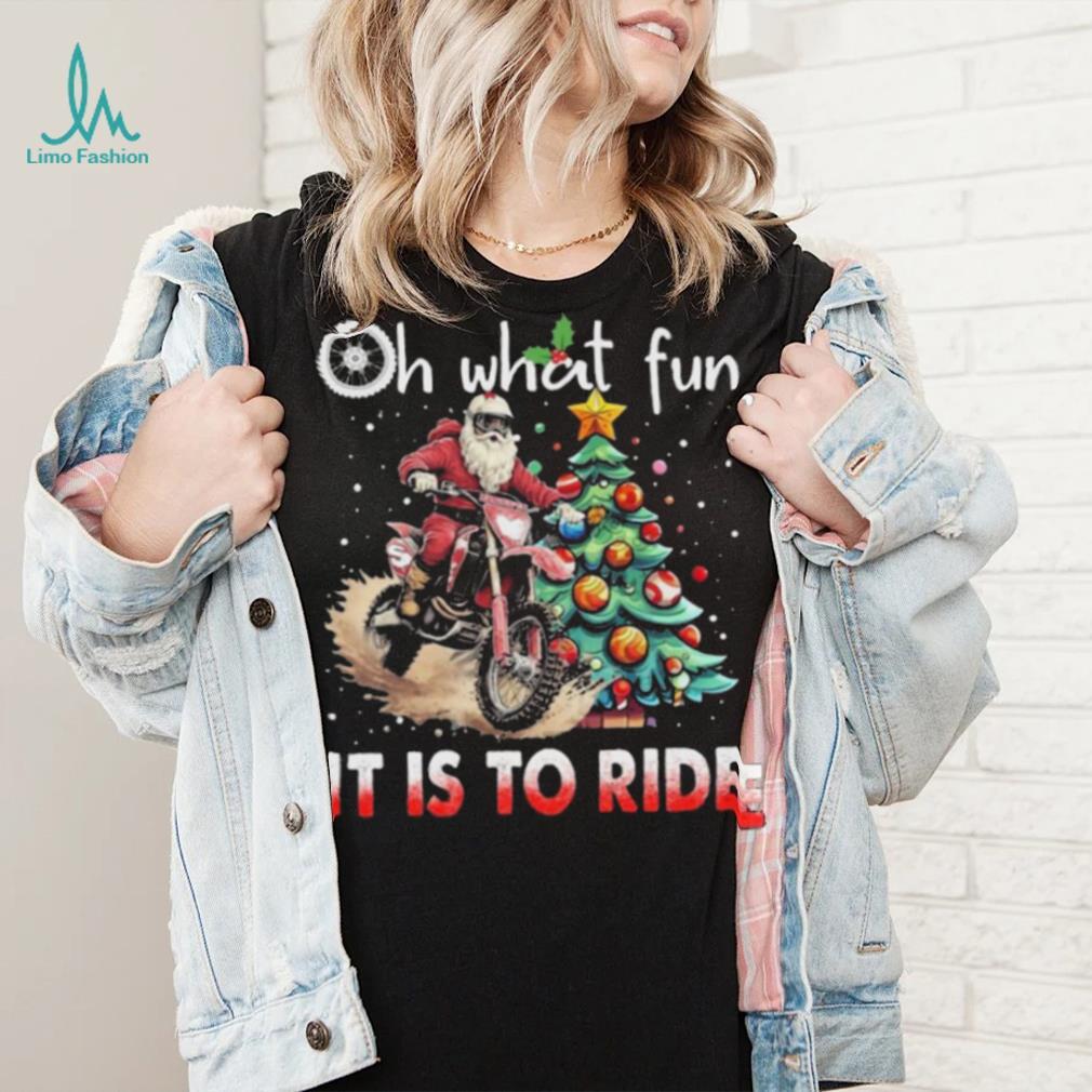 Oh What Fun It Is To Ride Christmas Dirt Bike Motocross Christmas Tree Shirt Oh What Fun It Is To Ride Christmas Dirt Bike Motocross Christmas Tree Shirt
