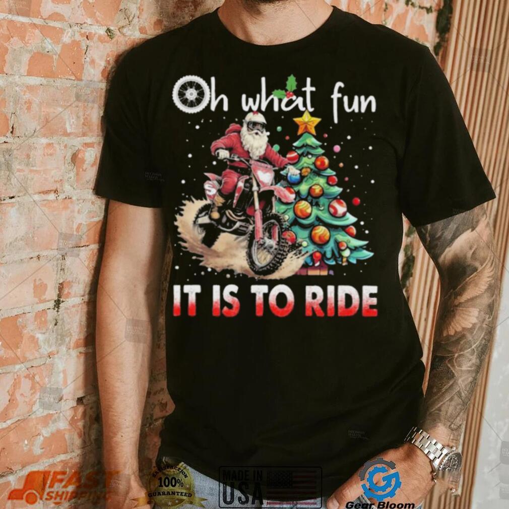 Oh What Fun It Is To Ride Christmas Dirt Bike Motocross Christmas Tree Shirt Oh What Fun It Is To Ride Christmas Dirt Bike Motocross Christmas Tree Shirt