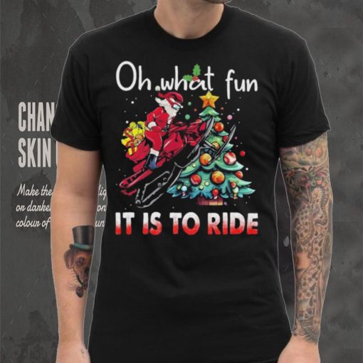 Oh What Fun It Is To Ride Snowmobile Bike Santa Christmas Tree Sweatshirt