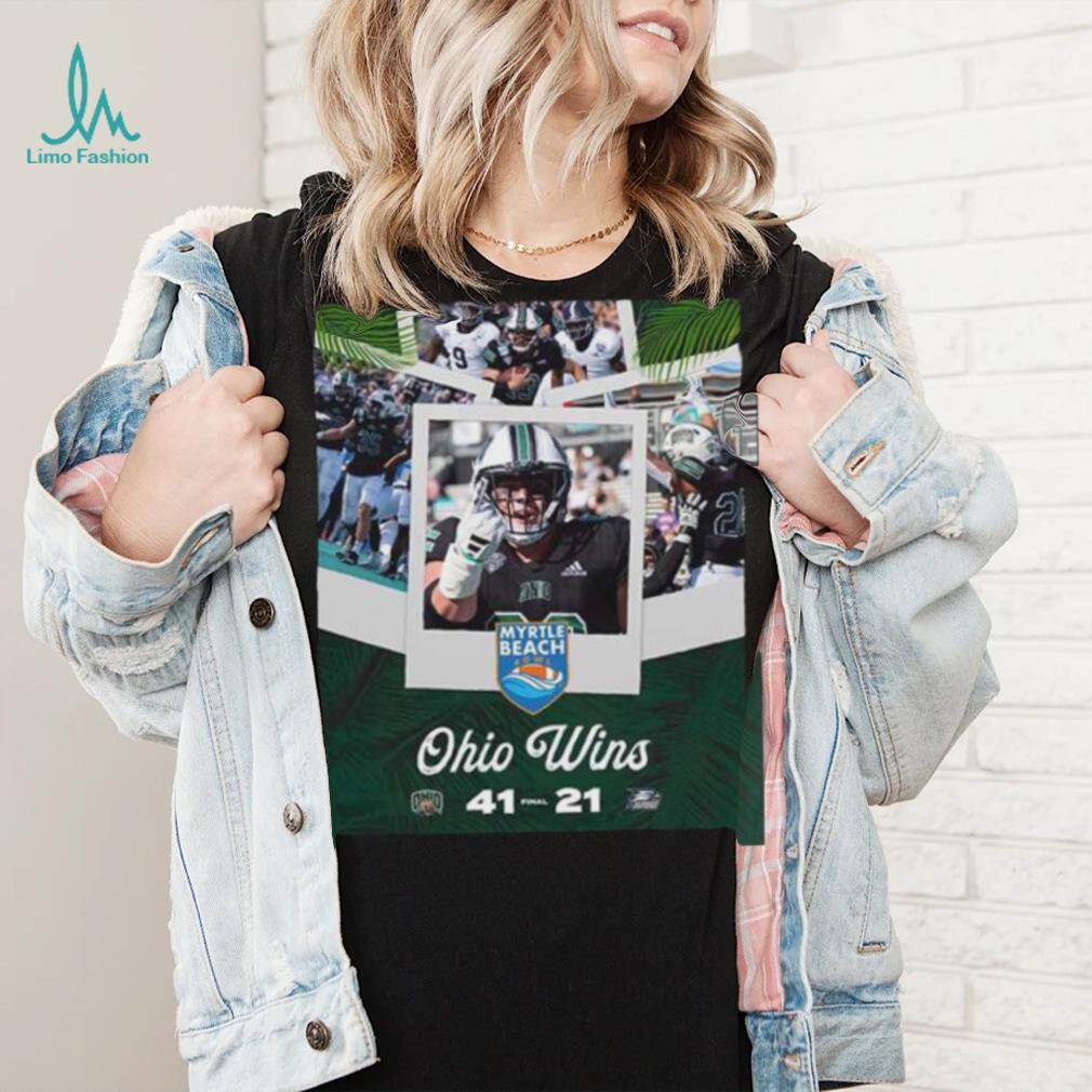 Ohio football bobcats are the myrtle beach bowl 2023 champions vs georgia southern 41 21 poster shirt Ohio football bobcats are the myrtle beach bowl 2023 champions vs georgia southern 41 21 poster shirt
